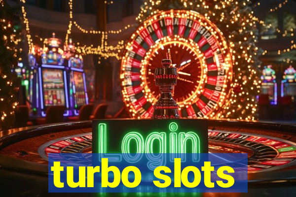 turbo slots